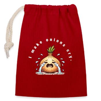 I make onions cry – Sarkastischer Ironie Spruch - Verschließbarer Geschenkbeutel aus Baumwolle (14x20cm) - Rot - Vorne