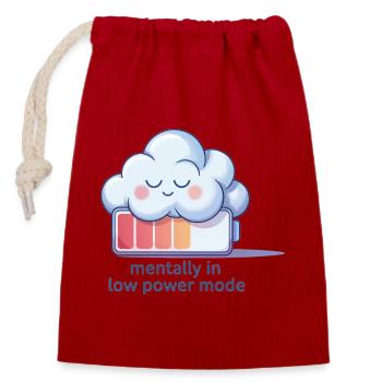 Digital Humor – Mentally in Low Power Mode - Closable cotton gift bag (14x20cm) - red - Front