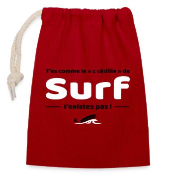 T'es comme de c cedille de surf - Replique culte - Sac cadeau en coton avec cordon (14 x 20 cm) - rouge - Devant