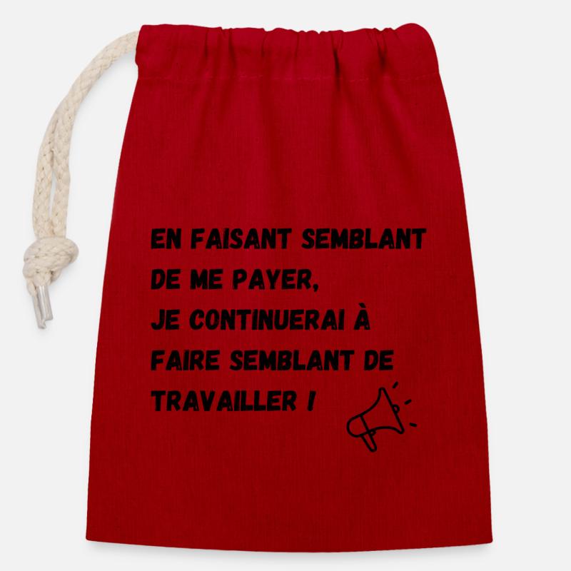 semblant de payer, semblant de travailler - Sac cadeau en coton avec cordon (14 x 20 cm) - rouge
