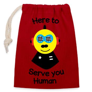 Here to serve you human - Closable cotton gift bag (14x20cm) - red - Front