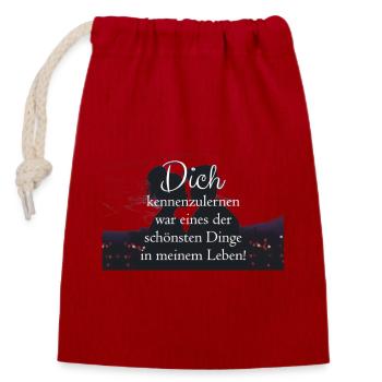 Schöner Spruch Deko Artikel - Verschließbarer Geschenkbeutel aus Baumwolle (14x20cm) - Rot - Vorne