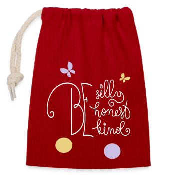 be silly be honest be kind - Closable cotton gift bag (14x20cm) - red - Front