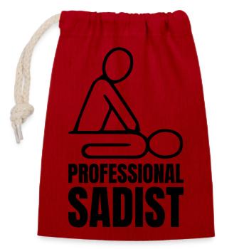 Physiotherapeut Sadist | Physiotherapie Geschenke - Verschließbarer Geschenkbeutel aus Baumwolle (14x20cm) - Rot - Vorne