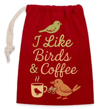 Ich mag Vögel und Kaffee und vielleicht 3 Menschen - Verschließbarer Geschenkbeutel aus Baumwolle (14x20cm) - Rot - Vorne