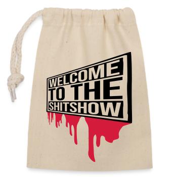 Blood Welcome Shitshow - Closable cotton gift bag (14x20cm) - nature - Front