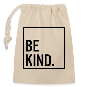 Be kind. - Closable cotton gift bag (14x20cm) - nature - Front