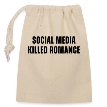 social media killed romance - Closable cotton gift bag (14x20cm) - nature - Front