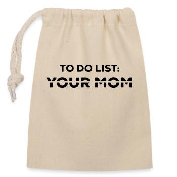 to do list for mom - Closable cotton gift bag (14x20cm) - nature - Front