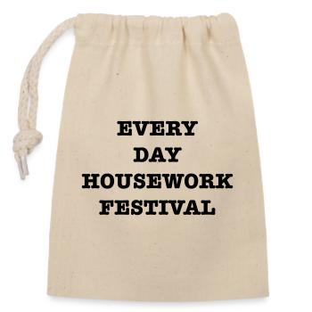EveryDayHouseworkFest - Closable cotton gift bag (14x20cm) - nature - Front