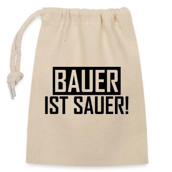 Bauer ist sauer Bauernprotest Landwirt Sprüche - Verschließbarer Geschenkbeutel aus Baumwolle (14x20cm) - Natur - Vorne