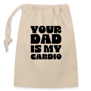 your dad is my cardio - Closable cotton gift bag (14x20cm) - nature - Front