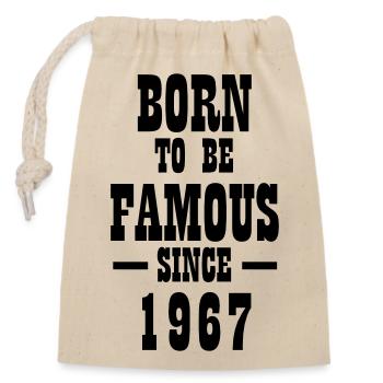 Born to be famous since 1967 - Closable cotton gift bag (14x20cm) - nature - Front