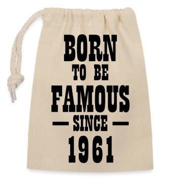 Born to be famous since 1961 - Closable cotton gift bag (14x20cm) - nature - Front