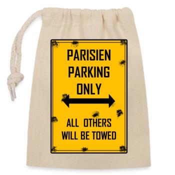 T-shirt Paris Parisien Parking Only - Closable cotton gift bag (14x20cm) - nature - Front