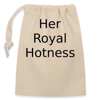 Her Royal Hotness - Verschließbarer Geschenkbeutel aus Baumwolle (14x20cm) - Natur - Vorne