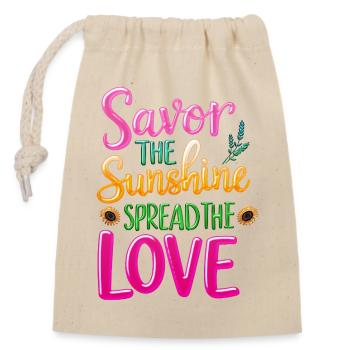 Savor the Sun Spread the Love -Quote - Closable cotton gift bag (14x20cm) - nature - Front