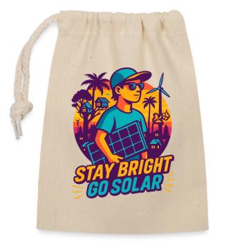 Stay Bright – Go Solar - Closable cotton gift bag (14x20cm) - nature - Front