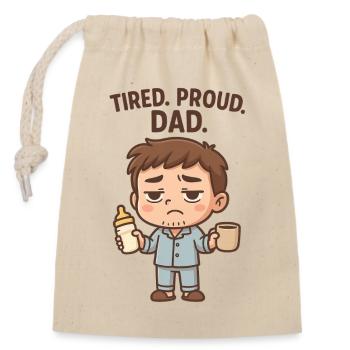 Müde. Stolz. Papa. - Verschließbarer Geschenkbeutel aus Baumwolle (14x20cm) - Natur - Vorne