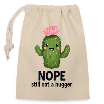 Nope, Not a Hugger Cactus - Closable cotton gift bag (14x20cm) - nature - Front