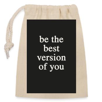 Be the Best Version of You - Closable cotton gift bag (14x20cm) - nature - Front