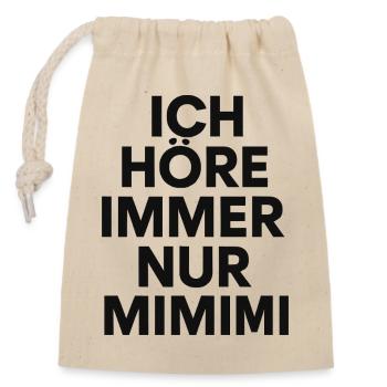 Mimimi Saying Humor Funny - Closable cotton gift bag (14x20cm) - nature - Front