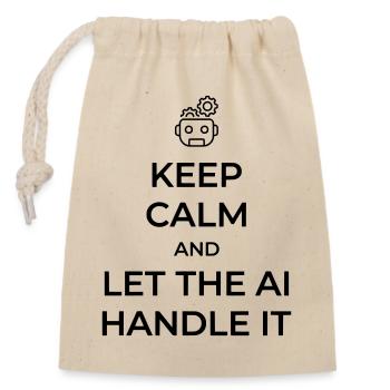 Let AI Handle It - Sarcastic Tech Joke - Closable cotton gift bag (14x20cm) - nature - Front
