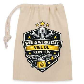 Wenig Werkstatt Viel Öl - Verschließbarer Geschenkbeutel aus Baumwolle (14x20cm) - Natur - Vorne