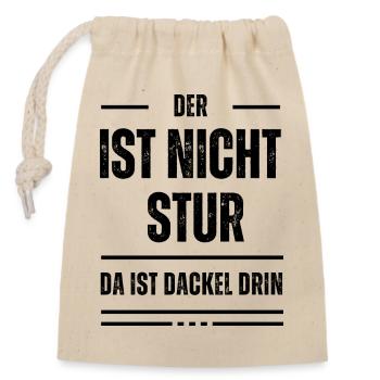 Der ist nicht stur, da ist Dackel drin - Verschließbarer Geschenkbeutel aus Baumwolle (14x20cm) - Natur - Vorne