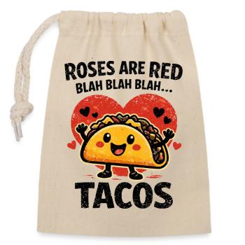 Humor Tacos Love - Roses are Red Blah Blah - Closable cotton gift bag (14x20cm) - nature - Front