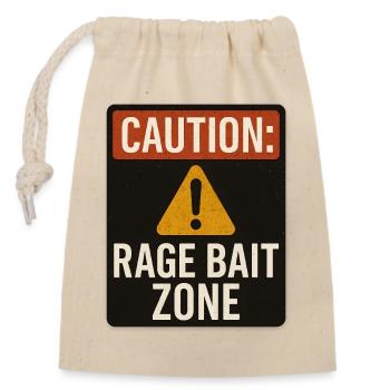 Attention Rage Appât Zone Signe, Drôle de Dicton - Sac cadeau en coton avec cordon (14 x 20 cm) - nature - Devant