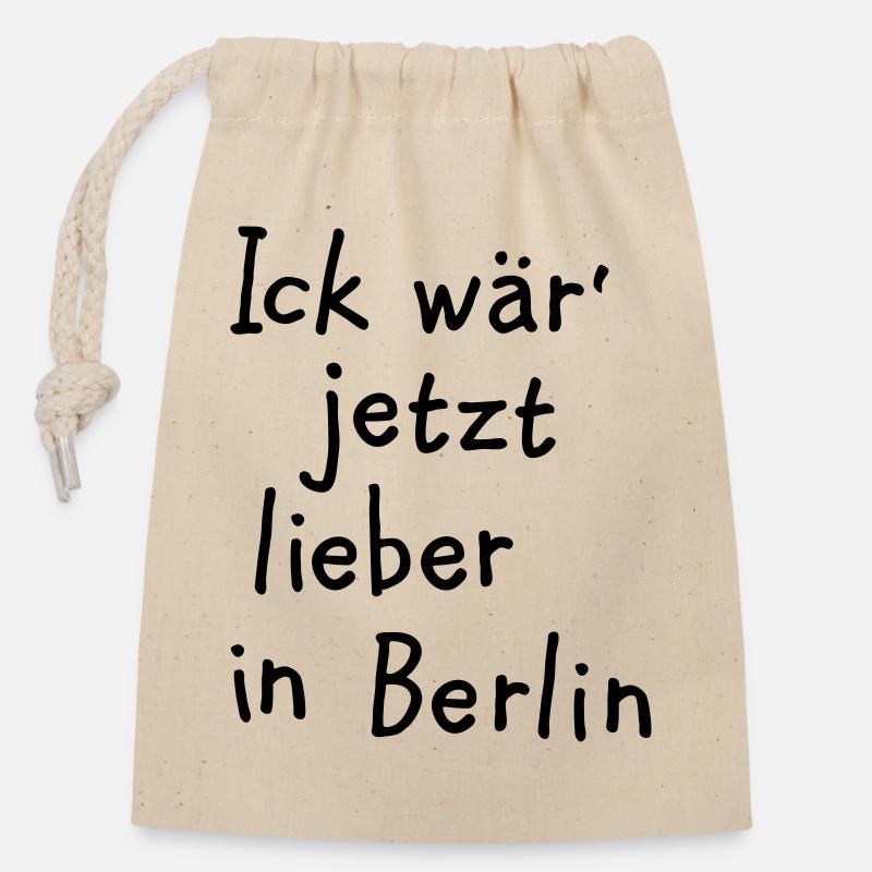 Ick wär' jetzt lieber in Berlin - Verschließbarer Geschenkbeutel aus Baumwolle (14x20cm) - Natur
