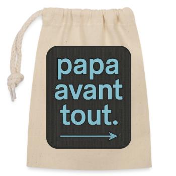 Papa avant tout - Fête des Pères - Cadeau - Sac cadeau en coton avec cordon (14 x 20 cm) - nature - Devant