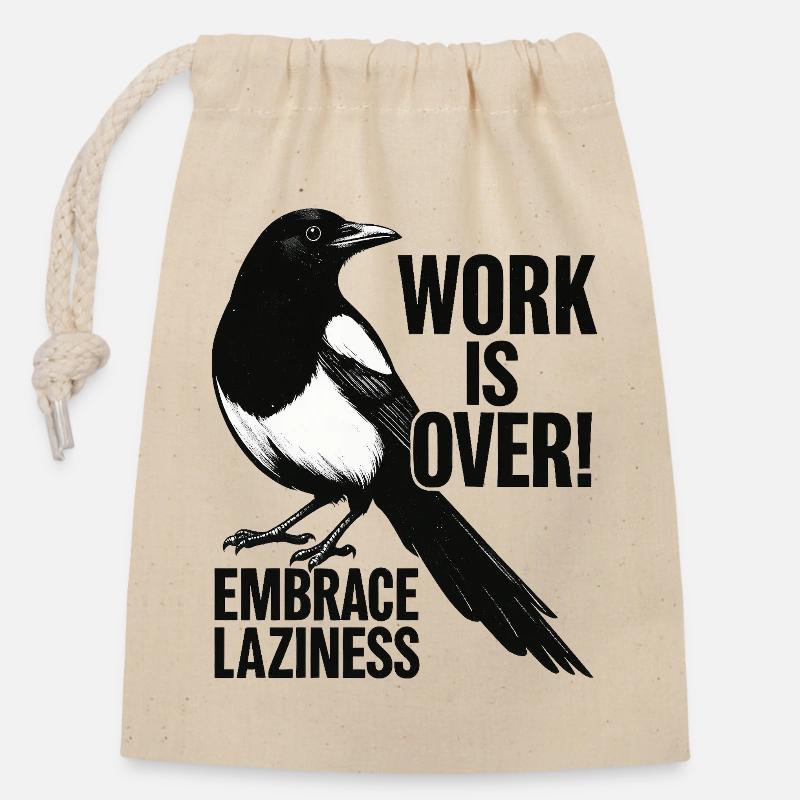 ELSTER: Work over – celebrate lazing around - Closable cotton gift bag (14x20cm) - nature