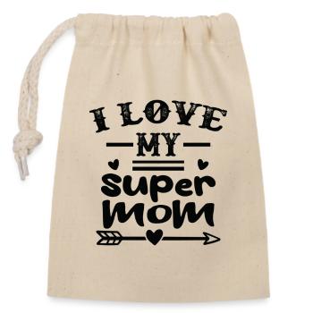I Love My Super Mom - Verschließbarer Geschenkbeutel aus Baumwolle (14x20cm) - Natur - Vorne