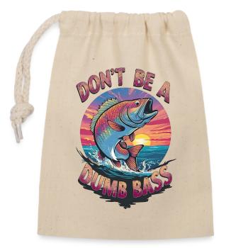 Visuel Don’t Be A Dumb Bass - Sac cadeau en coton avec cordon (14 x 20 cm) - nature - Devant