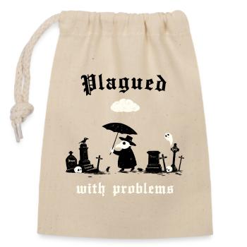 Plagued with problems - Closable cotton gift bag (14x20cm) - nature - Front