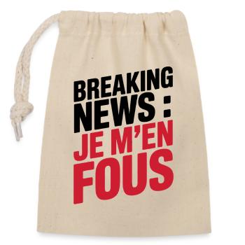 Breaking News I Don't Care Sarcastic Humor - Closable cotton gift bag (14x20cm) - nature - Front