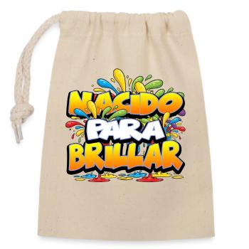 NACIDO PARA BRILLAR V2 - Closable cotton gift bag (14x20cm) - nature - Front