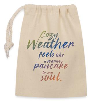 Cozy Weather Pancake Soul - Closable cotton gift bag (14x20cm) - nature - Front