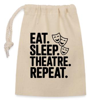 Eat Sleep Theatre Repeat - Verschließbarer Geschenkbeutel aus Baumwolle (14x20cm) - Natur - Vorne
