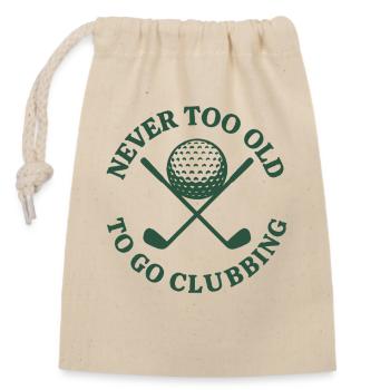 Nie zu alt zum Gehen, Clubbing Lustiges Golfdesign - Verschließbarer Geschenkbeutel aus Baumwolle (14x20cm) - Natur - Vorne