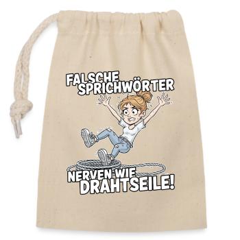 False proverbs are annoying like tightropes - Closable cotton gift bag (14x20cm) - nature - Front
