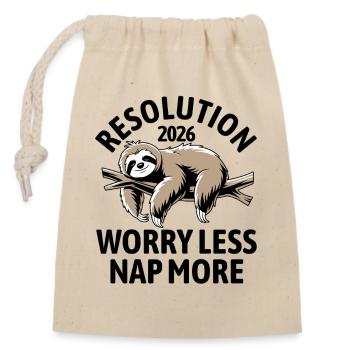 Inquiète-toi moins, fais plus de siestes | Résolutions du Nouvel An 2026 - Sac cadeau en coton avec cordon (14 x 20 cm) - nature - Devant