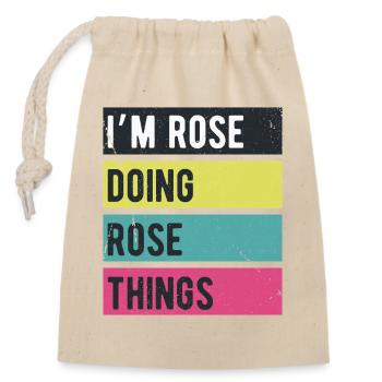 Ich bin Rose und mache Rose Things Retro-Farben - Verschließbarer Geschenkbeutel aus Baumwolle (14x20cm) - Natur - Vorne