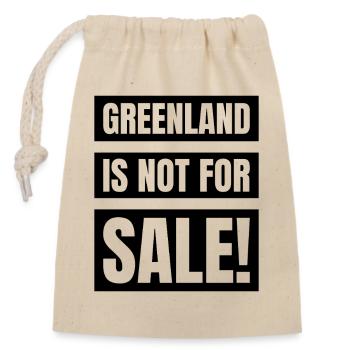 Greenland Is Not For Sale - Verschließbarer Geschenkbeutel aus Baumwolle (14x20cm) - Natur - Vorne