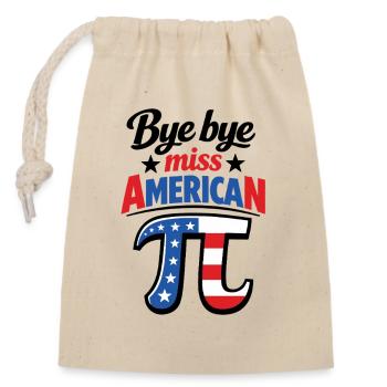 Au revoir Miss American Pi | Graphique du drapeau | Jour Pi - Sac cadeau en coton avec cordon (14 x 20 cm) - nature - Devant