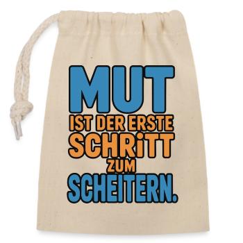 Courage is the first step to failure - Closable cotton gift bag (14x20cm) - nature - Front