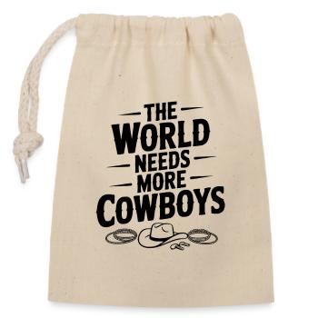 Die Welt braucht mehr Cowboys - Verschließbarer Geschenkbeutel aus Baumwolle (14x20cm) - Natur - Vorne