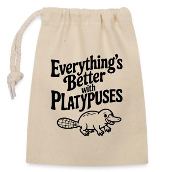 Everything's Better with Platypuses - Closable cotton gift bag (14x20cm) - nature - Front